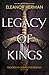 Legacy of Kings (Blood of Gods and Royals, #1)
