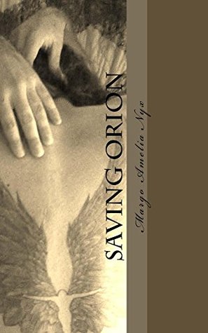 Saving Orion (Throwaway Kids, #1)