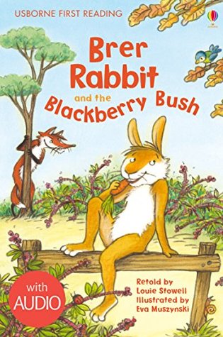 Brer Rabbit and the Blackberry Bush (with Audio) (Usborne First Reading Level 2)