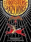 In the Footsteps of Crazy Horse
