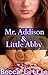 Mr. Addison & Little Abby