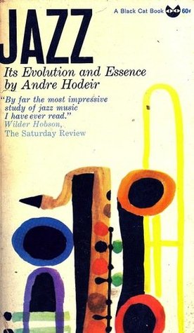 Jazz, Its Evolution and Essence (English and French Edition)