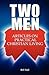 Two Men: Articles on Practi...