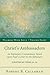 Christ's Ambassadors: An Expository Commentary Based upon Paul’s Letter to the Ephesians (Walking with Jesus Book 8)