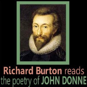 Richard Burton Reads the Poetry of John Donne