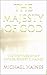 The Majesty of God: The Writings of My Father, Robert E. Haines