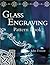 Glass Engraving Pattern Book by John Everett