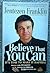 Believe That You Can by Jentezen Franklin