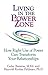 Living in the Power Zone: H...