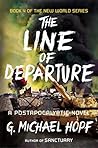 Book cover for The Line of Departure: A Postapocalyptic Novel (The New World Series Book 4)