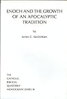 Enoch and the Growth of an Apocalyptic Tradition by James C. VanderKam
