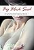 Big Black Seed (Unprotected Taboo Book 1)