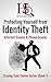 Protecting Yourself from Identity Theft, Internet Scams & Pho... by Brett Christensen