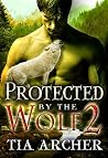 Protected By The Wolf - Book 2 (Springfield Wolves, #2) Protected By The Wolf - Book 2 (Springfield Wolves, #2)