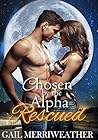 Rescued (Chosen By The Alpha #1)