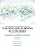 Teaching and Learning at a Distance: Foundations of Distance Education, 6th Edition