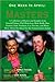 One Week in April: The Masters : Stories and Insights from Arnold Palmer, Phil Mickelson, Rick Reilly, Ken Venturi, Jack Nicklaus, Lee Trevino, and Many More About the Quest for the Famed Green Jacket