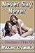 Never Say Never by Maxine Clematis