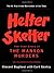 Helter Skelter by Vincent Bugliosi Helter Skelter by Vincent Bugliosi