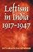 Leftism In India, 1917-1947