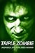 Triple Zombie (Spanking Pulp Collections Book 1)