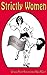 Strictly Women