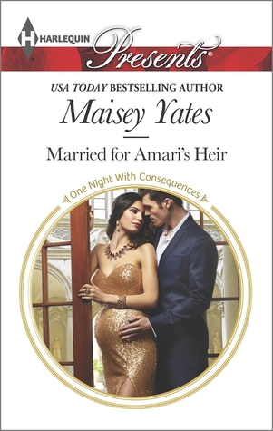 Married for Amari's Heir (One Night With Consequences, 12)