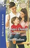 Dylan's Daddy Dilemma by Tracy Madison