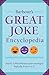 Barbour's Great Joke Encyclopedia: Nearly 3,000 Hilarious Jokes Arranged Topically from A to Z