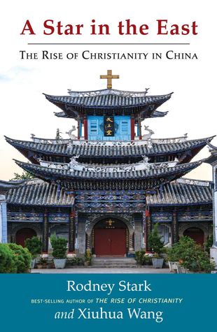 A Star in the East: The Rise of Christianity in China (Hardcover)