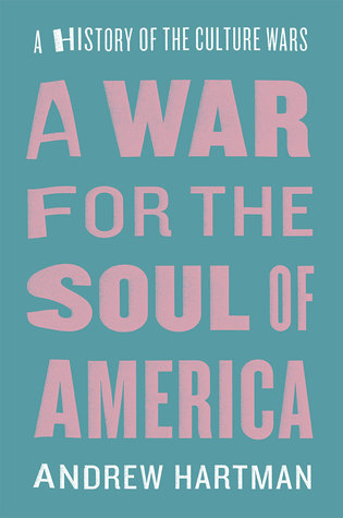 A War for the Soul of America: A History of the Culture Wars (Hardcover)