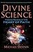 Divine Science: Finding Reason at the Heart of Faith