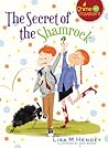 The Secret of the Shamrock by Lisa M. Hendey