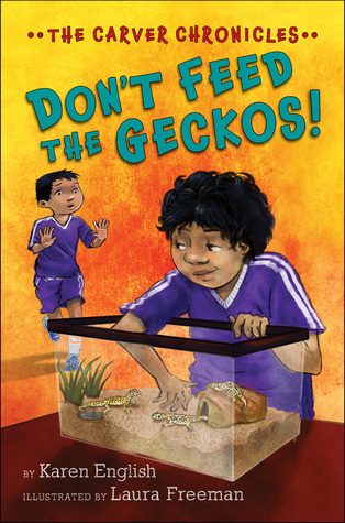 Don't Feed the Geckos! (The Carver Chronicles, #3)