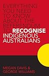 Everything You Need to Know About the Referendum to Recognise Indigenous Australians Everything You Need to Know About the Referendum to Recognise Indigenous Australians