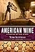 American Wine: A Coming-of-...