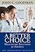 A Better Choice: Healthcare...