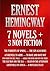 The Torrents of Spring / The Sun Also Rises / A Farewell to Arms / To Have and To Have Not / For Whom the Bell Tolls / Across the River and Into the Trees / The Old Man and the Sea / Death in the Afternoon / Green Hills of Africa / A Moveable Feast