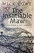 The Insatiable Maw: The Nic...