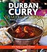 Durban Curry: So Much of Flavour People, Places & Secret Recipes