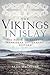 The Vikings in Islay: The P...