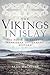 The Vikings in Islay: The Place of Names in Hebridean Settlement History (English and Germanic Languages Edition)