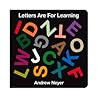 Letters Are for Learning by Andrew Neyer