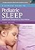 A Clinical Guide to Pediatric Sleep: Diagnosis and Management of Sleep Problems