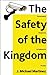 The Safety of the Kingdom: ...