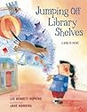 Jumping Off Library Shelves Jumping Off Library Shelves