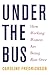 Under the Bus: How Working Women Are Being Run Over