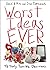 Worst Ideas Ever by Daniel B. Kline