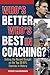 Who's Better, Who's Best in Coaching?: Setting the Record Straight on the Top 50 NFL Coaches in History
