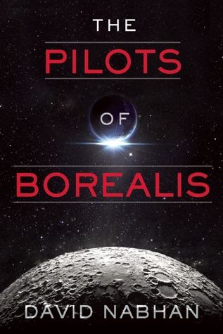 The Pilots of Borealis (Paperback)